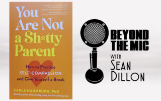Give Yourself a Break : Listen to Carla Naumburg Author of “You Are Not a Sh*tty Parent"