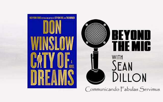 The Mafia War Continues in “City of Dreams” Hear from Bestselling Author Don Winslow