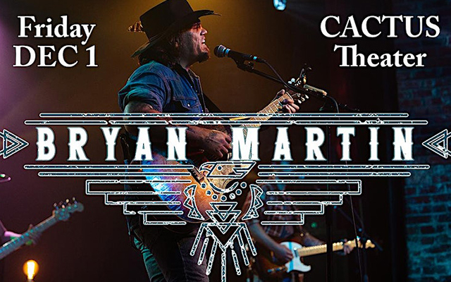 Bryan Martin at the Cactus Theater December 1st